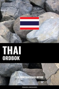 Title: Thai ordbok: En ämnesbaserad metod, Author: Pinhok Languages