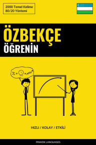 Title: Özbekçe Ögrenin - Hizli / Kolay / Etkili: 2000 Temel Kelime, Author: Pinhok Languages