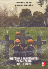 Title: Histórias Arrepiantes para contar no Halloween, Author: Vários Autores