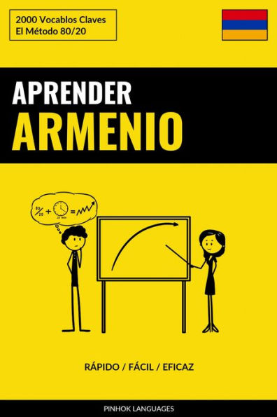 Aprender Armenio - Rápido / Fácil / Eficaz: 2000 Vocablos Claves