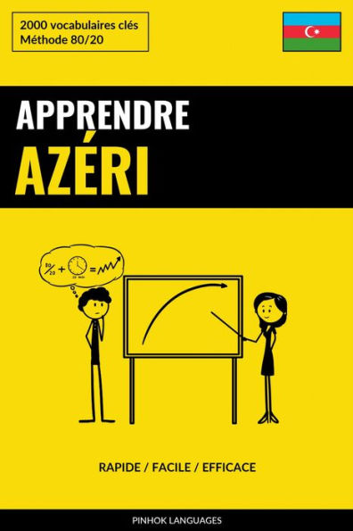 Apprendre l'azéri - Rapide / Facile / Efficace: 2000 vocabulaires clés