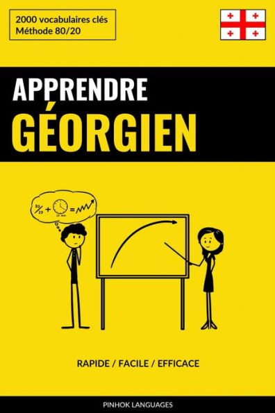 Apprendre le géorgien - Rapide / Facile / Efficace: 2000 vocabulaires clés