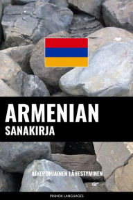 Title: Armenian sanakirja: Aihepohjainen lähestyminen, Author: Pinhok Languages