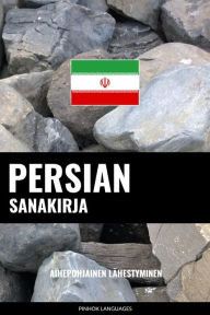 Title: Persian sanakirja: Aihepohjainen lähestyminen, Author: Pinhok Languages