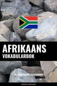 Title: Afrikaans Vokabularbok: En Emnebasert Tilnærming, Author: Pinhok Languages
