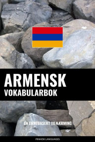 Title: Armensk Vokabularbok: En Emnebasert Tilnærming, Author: Pinhok Languages