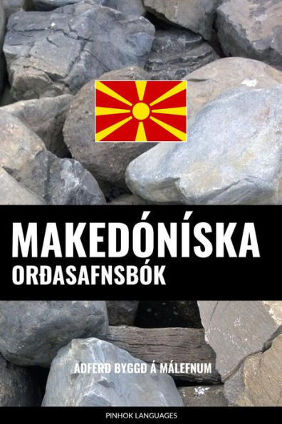 Makedóníska Orðasafnsbók: Aðferð Byggð á Málefnum