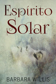 Title: Espírito Solar, Author: Barbara Willis