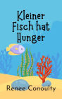 Kleiner Fisch hat Hunger (German)