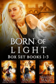 Title: Born of Light Box Set: Books 1-3, Author: Raven Steele