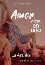 Title: Amor dos en uno, Author: Lu Aranha