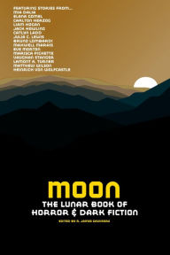 Title: Moon: The Lunar Book of Horror and Dark Fiction, Author: Mia Dalia