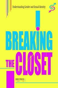 Title: Breaking the Closet (LGBT), Author: Bibi Press