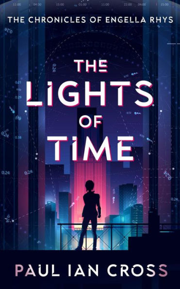 The Lights of Time (The Chronicles of Engella Rhys, #1)