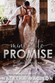 Read online books for free without download Mine To Promise 9798855601930  by Natasha Madison (English Edition)