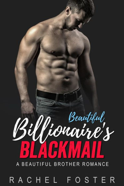 Beautiful Billionaire's Blackmail (The Carter Brothers, #4)
