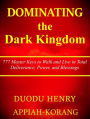 Dominating the Dark Kingdom (Dominating the systems of the enemy)