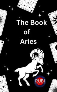 Title: The Book of Aries, Author: Rubi Astrólogas