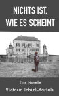 Nichts ist, wie es scheint