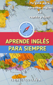 Title: Aprende Inglés para Siempre, Author: Israel QUIJADA