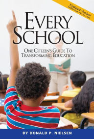 Title: Every School, Author: Donald P. Nielsen