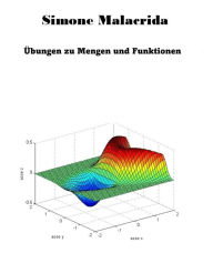 Title: Übungen zu Mengen und Funktionen, Author: Simone Malacrida