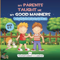 Title: My Parents Taught Me My Good Manners, Author: The Sincere Seeker