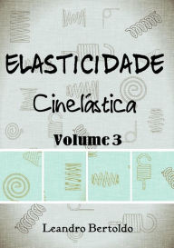 Title: Elasticidade - Cinelástica, Author: Leandro Bertoldo