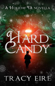 Title: Hard Candy, Author: Tracy Eire