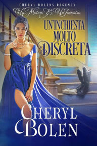 Title: Un'Inchiesta Molto Discreta (Un Mistero E Un Fiammifero, #2), Author: Cheryl Bolen