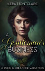 A Gentleman's Business: A Pride and Prejudice Variation (The Daring Miss Bennet, #1)