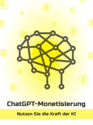 Title: ChatGPT-Monetarisierung - Nutzen Sie die Kraft der KI (German), Author: Vaskolo