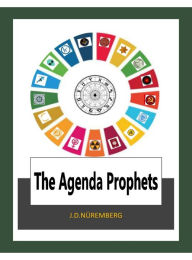 Title: The Agenda Prophets, Author: J.D. Nüremberg