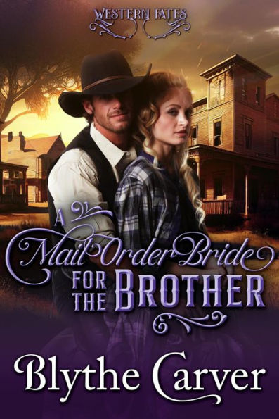 A Mail Order Bride for the Brother (Western Fates, #4)