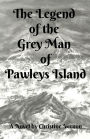 The Legend of the Grey Man of Pawleys Island