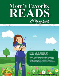 Title: Mom's Favorite Reads eMagazine April 2023, Author: Wendy H. Jones