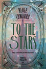 To the Stars (A Powerful Prohibition, #1)