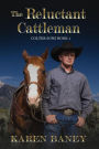 The Reluctant Cattleman (Colter Sons, #1)
