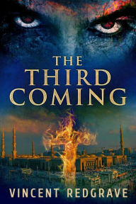 Title: The Third Coming, Author: Vincent Redgrave