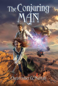Title: The Conjuring Man (The Cunning Man, A Schooled in Magic Spin-Off, #3), Author: Christopher G. Nuttall