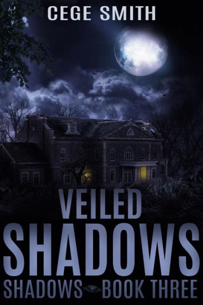 Veiled Shadows (Shadows Book 3)