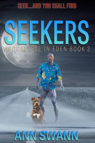 Title: Seekers (Apocalypse in Eden, #2), Author: Ann Swann