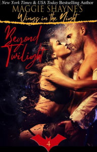 Title: Beyond Twilight (Wings In the Night, #4), Author: Maggie Shayne