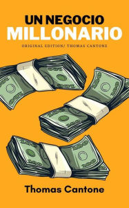 Title: Un Negocio Millonario (Thomas Cantone, #1), Author: Thomas Cantone