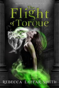 Title: The Flight of Torque, Author: Rebecca Laffar-Smith