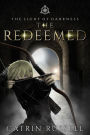 The Redeemed (The Light of Darkness, #0.6)