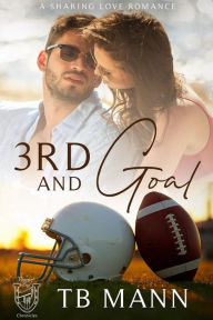 Title: 3RD And Goal (Voyageur Bay Chronicles), Author: TB Mann