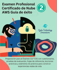 Title: Examen Profesional Certificado de Nube AWS Guía de Éxito 2, Author: Ojula Technology Innovations