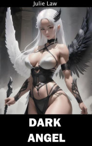 Title: Dark Angel (Futa Monster Girls, #7), Author: Julie Law