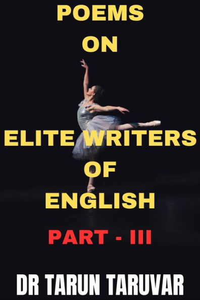 Poems on Elite writers of English (Part - III)